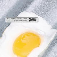 A La Mierda Con Tu Amor_Santaferia,Paola Rivas