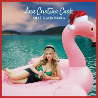 Mele Kalikimaka_Ana Cristina Cash