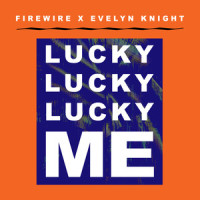 Lucky Lucky Lucky Me_Evelyn Knight
