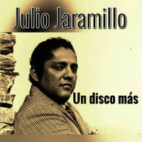 Que Nadie Sepa Mi Sufrir(Vals)_Julio Jaramillo