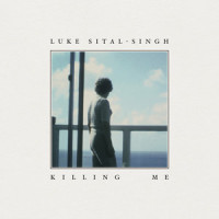 Killing Me_Luke Sital-Singh