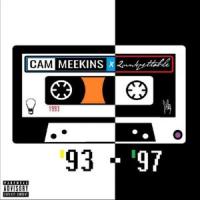 93'-97'(feat. Cam Meekins)_2un4gettable,Cam Meekins