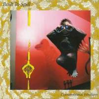 Conventional Wisdom_Built To Spill