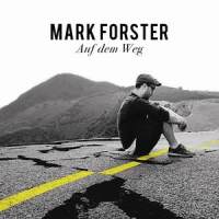 Auf dem Weg_Mark Forster