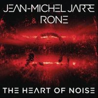The Heart of Noise, Pt. 2_Jean-Michel Jarre