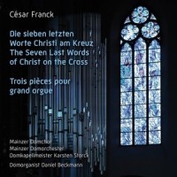 O vos omnes_Inga-Britt Andersson,Edwandro Stenzowski,Christian Rathgeber,Sebastian Pilgrim,Mainzer Domchor,Mainzer Domorchester,Karsten Storck,Daniel Beckmann,César Franck