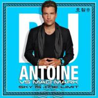 Sky Is The Limit_DJ Antoine