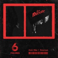 6 Figures_Luu Breeze,Emerson,Amir Obe