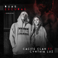 Ruas Escuras_Cacife Clandestino,Cynthia Luz