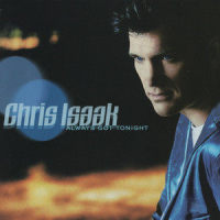 Nothing To Say_Chris Isaak