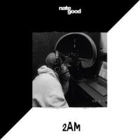 2 AM_Nate Good
