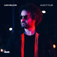 Alive_Luke Million,FLUIR