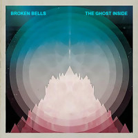 The Ghost Inside_Broken Bells