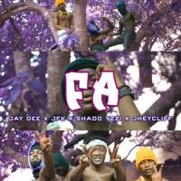 FA (feat. JFK, Shado Yzzi & Jhey Cliff)_Jay Dee,JFK,Shado Yzzi,JHEY CLIFF