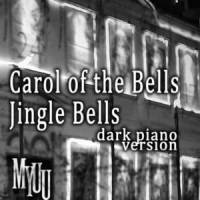 Jingle Bells (Dark Piano Version)_Myuu