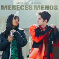 Mereces Menos_La Ross Maria,Leon Leiden
