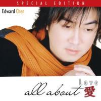When I Say That I Love You(當我說我真愛祢)_Edward Chen