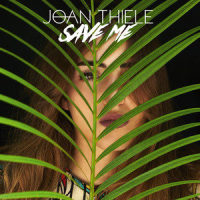 Save Me_Joan Thiele