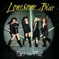 Face The Fear_Lonesome_Blue
