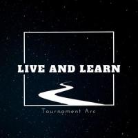 Live & Learn_Tournament Arc