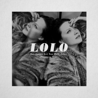 Not Gonna Let You Walk Away_Lolo