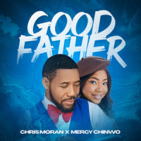 Good Father_Chris Morgan,Mercy Chinwo