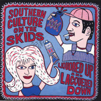Hittin' On Nothing_Southern Culture On The Skids
