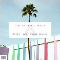 Oxygen_Moi Palms,Jyye,Bryan Finlay