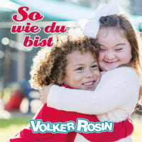 So wie du bist_Volker Rosin