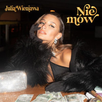Nie mów_Julia Wieniawa