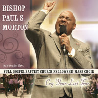 I Am What You See_Bishop Paul S. Morton,The FGBCF Mass Choir