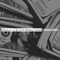 Majorgang & Cash Money Collab_C-Major,Caskey