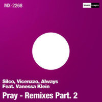 Pray_Silco,Vincenzo,Always,Vanessa Klein,Albert Neve