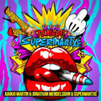 Tonight@supermartxe_Juanjo Martin,Jonathan Mendelsohn,SuperMartxe