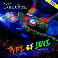 Type of Love_Yves Larock,Reggie Saunders