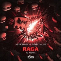 Raga_Astronaut,Barely Alive