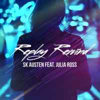 Replay Rewind_SK Austen,Julia Ross