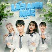 Lấy Anh Nhé_Rum,Yuni Boo