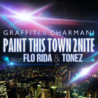 Paint This Town 2 Nite_Graffiti,Charmani,Flo Rida,Tonez