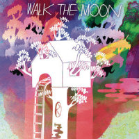 Drunk In The Woods_WALK THE MOON