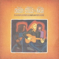 Just a Song Before I Go_Crosby, Stills & Nash