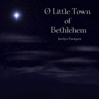 O Little Town of Bethlehem_Jocelyn Enriquez