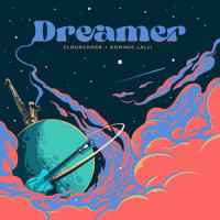 Dreamer_Cloudchord,Dominic Lalli