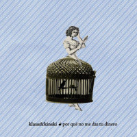 Por Qué No Me Das Tu Dinero_Klaus,Kinski