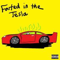 Farted in the Tesla_Iceboy Ben