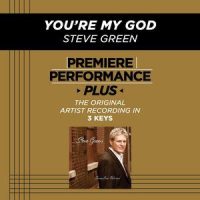 You're My God_Steve Green