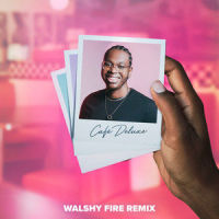 Café Deluxe_Osei The Seventh,Walshy Fire