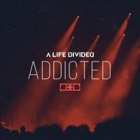 Addicted_A Life Divided