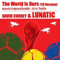 The World Is Ours_David Correy,Lunatic