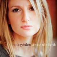 Kiss Me 'Til It Bleeds_Nina Gordon